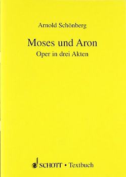 Moses und Aron. Oper. Soli, Chor und Orchester. Textbuch/Libretto.