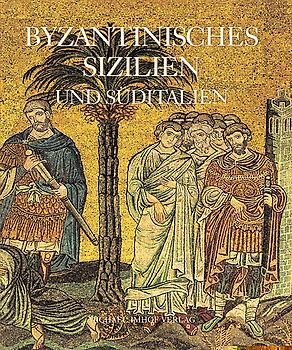 Byzantinisches Sizilien und Süditalien