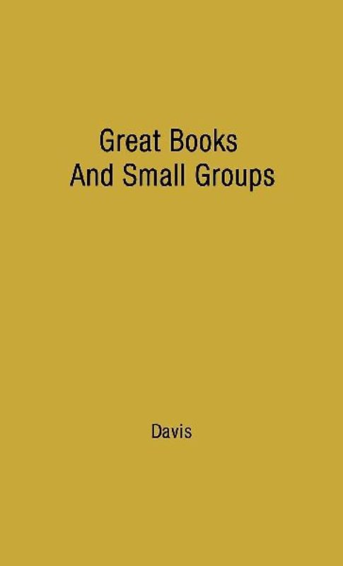 Great Books and Small Groups