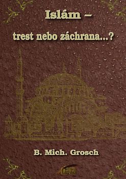 Islám – trest nebo záchrana...?