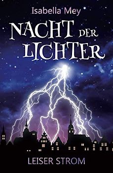 Leiser Strom (Nacht der Lichter, Band 1)