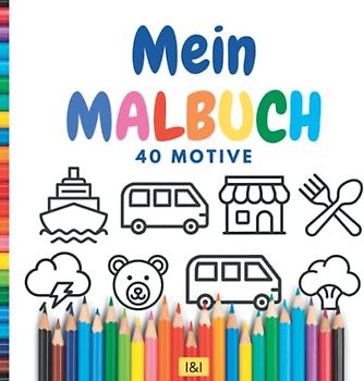 Mein Malbuch für unter 3 Euro (fast): Ausmalbuch für kleine Kinder ab 1 Jahr mit 40 Motiven zum kritzeln, malen und ausmalen