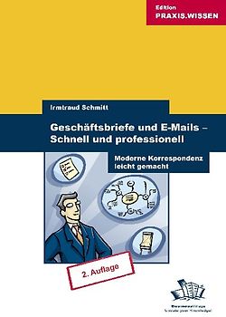 Geschäftsbriefe und E-Mails - Schnell und professionell