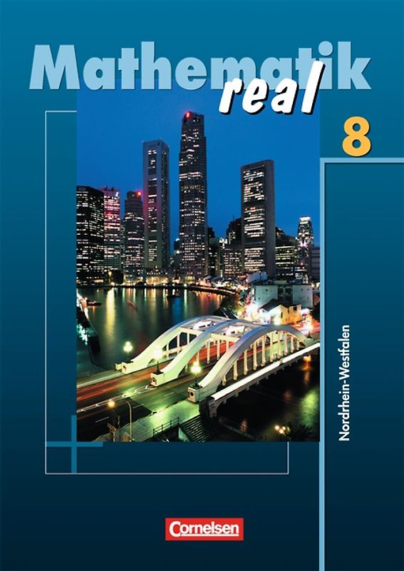 Mathematik real - Realschule Nordrhein-Westfalen - 8. Schuljahr