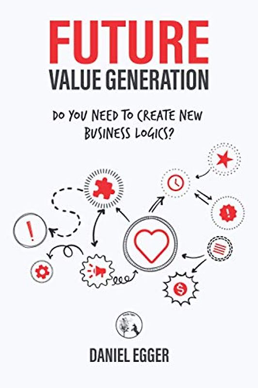 Future Value Generation: Do you need to create new Business Logics?
