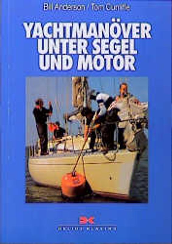 Yachtmanöver unter Segel und Motor