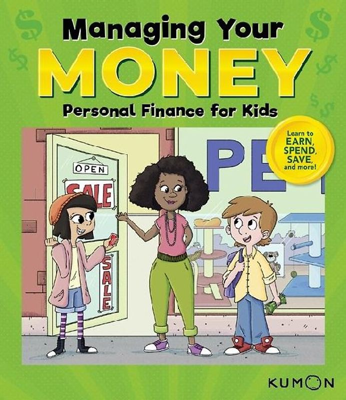 Kumon Managing Your Money: Personal Finance for Kids
