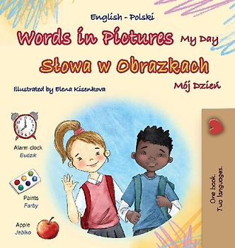 Words in Pictures - My Day (English Polish Bilingual Children's Book)