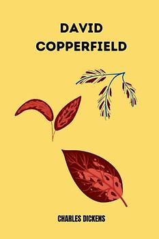david copperfield by Charles Dickens