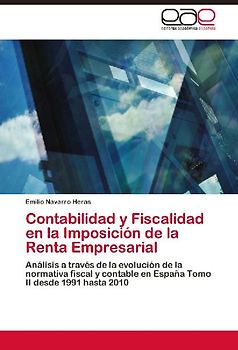 Contabilidad y Fiscalidad en la Imposición de la Renta Empresarial