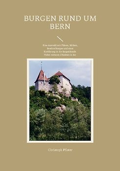 Burgen rund um Bern
