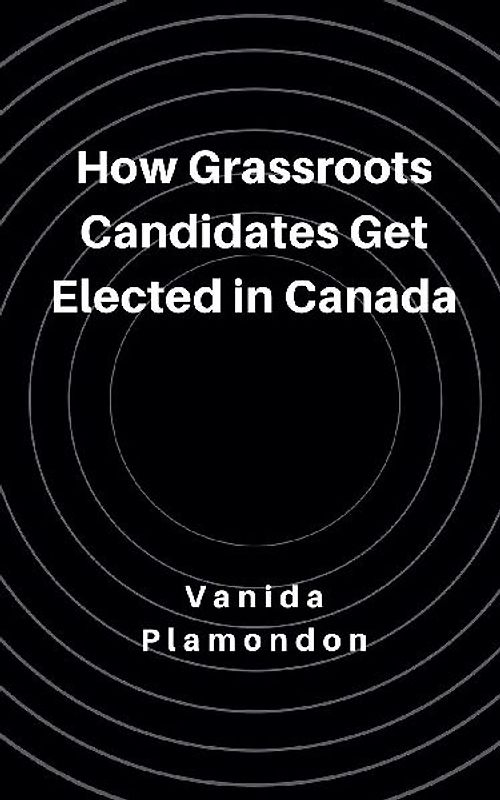 How Grassroots Candidates Get Elected in Canada