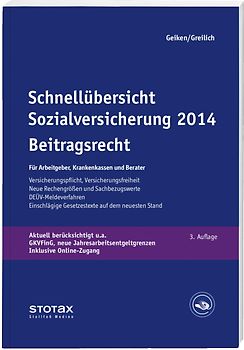 Schnellübersicht Sozialversicherung 2014 - Beitragsrecht. Für Arbeitgeber, Krankenkassen und Berater