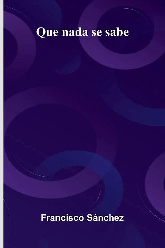 Que Nada Se Sabe