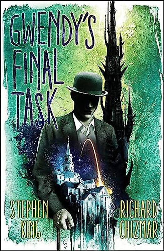 Gwendy's Final Task (Gwendy's Button Box Trilogy)