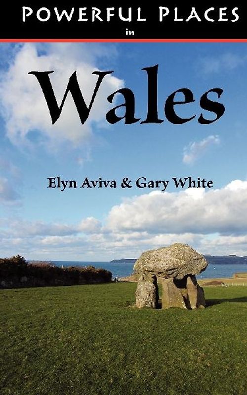 Powerful Places in Wales