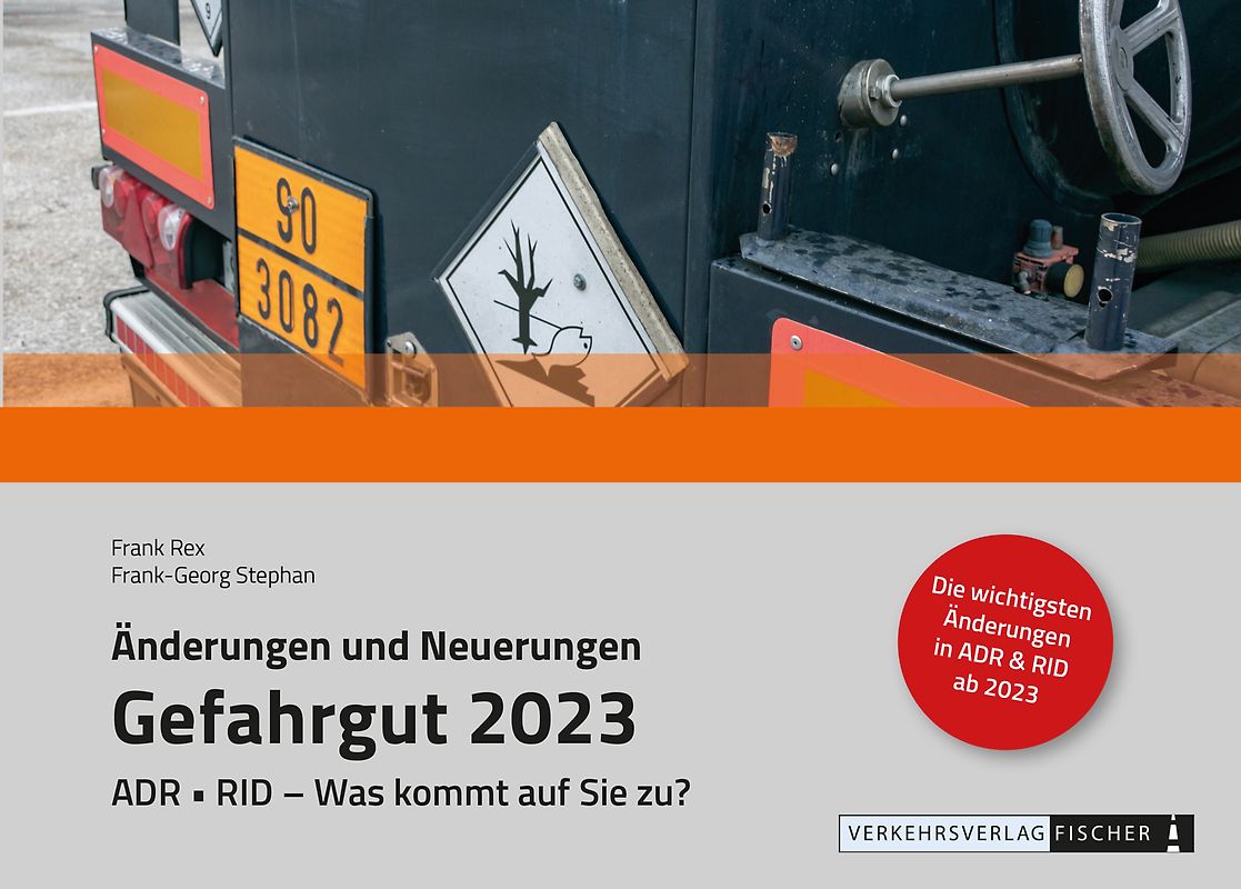 Änderungen und Neuerungen ADR • RID 2023