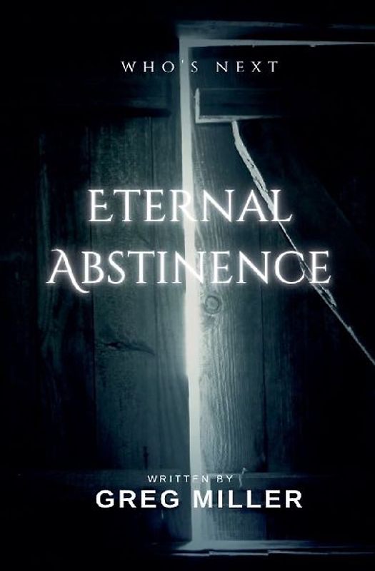 Eternal Abstinence