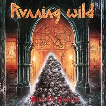 Running Wild - Pile of Skulls (Expanded Version) (2017 Remaster) [2 CDs]