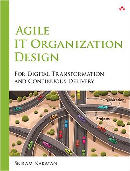 Agile IT Organization Design - Narayan, Sriram