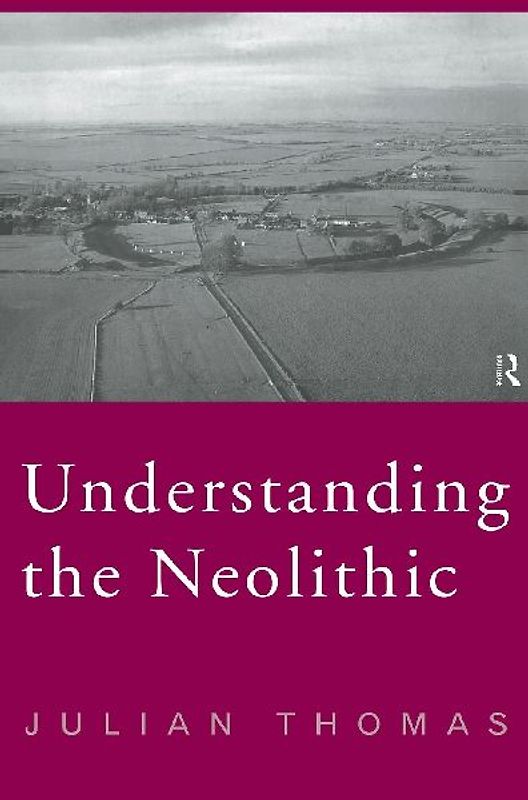 Understanding the Neolithic