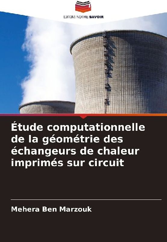 Étude computationnelle de la géométrie des échangeurs de chaleur imprimés sur circuit