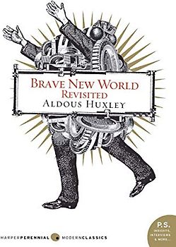 Brave New World Revisited (P.S.) - Huxley, Aldous