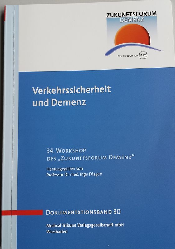 Verkehrssicherheit und Demenz - Band 30