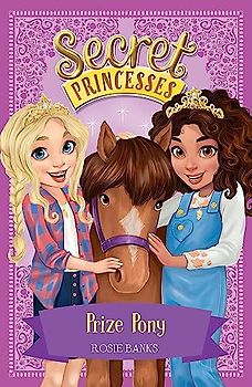 Prize Pony: Book 6 (Secret Princesses, Band 6)