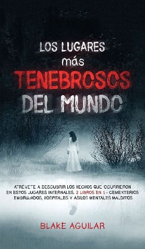 Los Lugares más Tenebrosos del Mundo