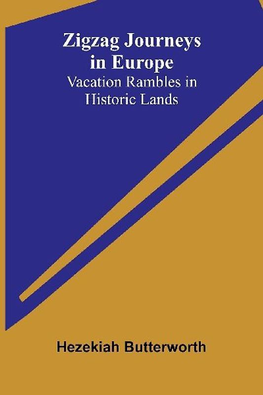 Zigzag Journeys in Europe