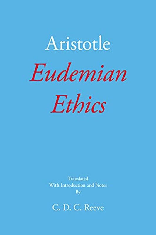 Eudemian Ethics (New Hackett Aristotle)