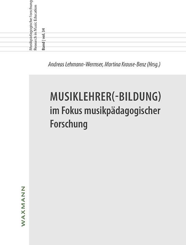 Musiklehrer(-Bildung) im Fokus musikpädagogischer Forschung