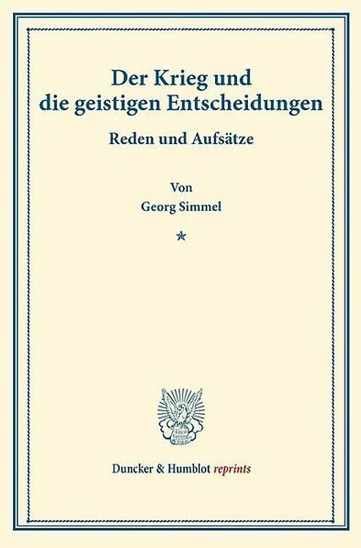 Der Krieg und die geistigen Entscheidungen.