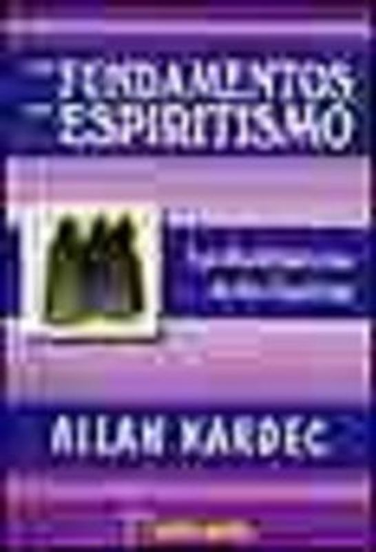 Los fundamentos del espiritismo : las manifestaciones de los espíritus