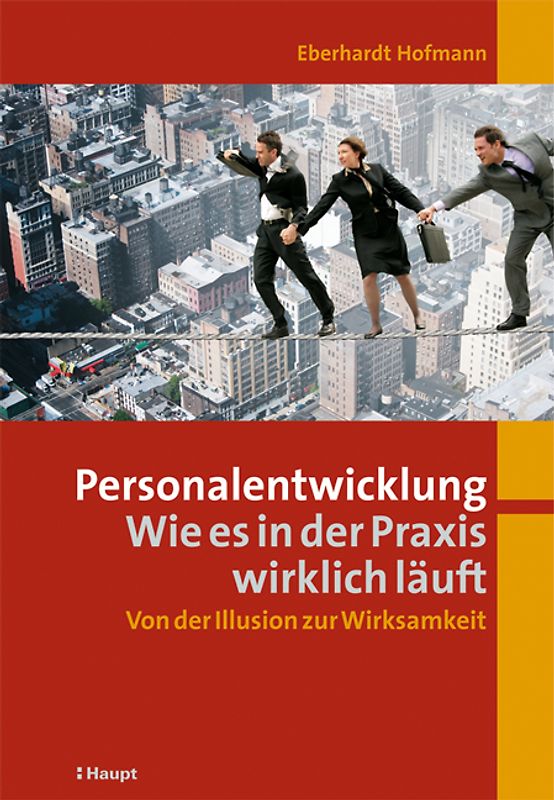 Personalentwicklung: Wie es in der Praxis wirklich läuft
