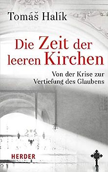 Die Zeit der leeren Kirchen