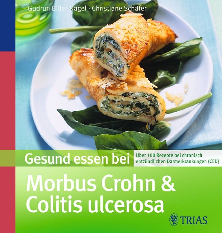 Gesund essen bei Morbus Crohn und Colitis ulcerosa