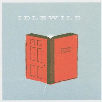 Idlewild - Warnings/Promises