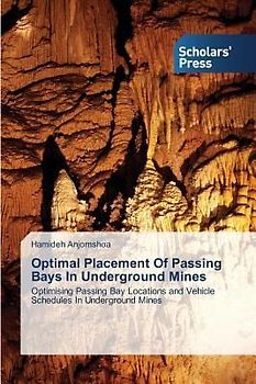 Optimal Placement Of Passing Bays In Underground Mines
