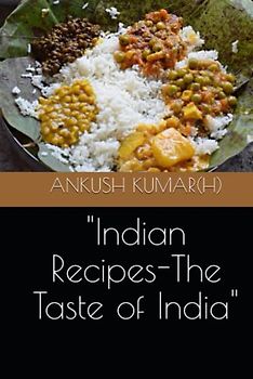 "Indian Recipes-The Taste of India"