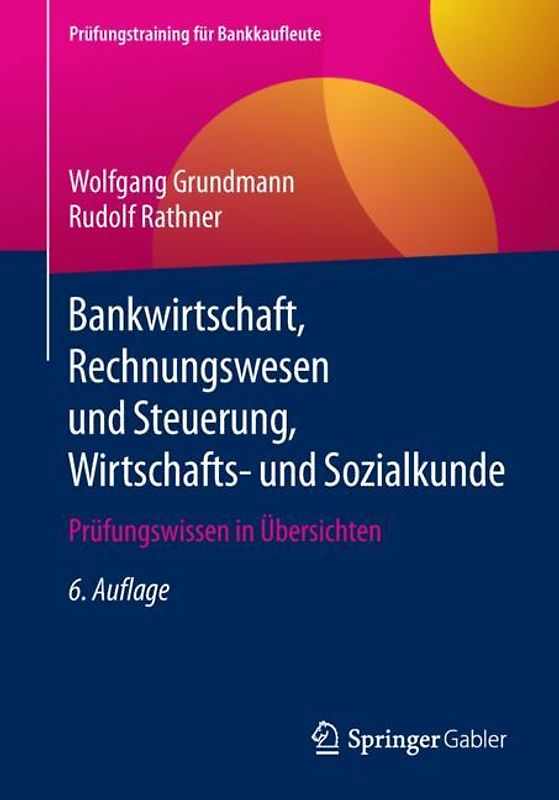 Bankwirtschaft, Rechnungswesen und Steuerung, Wirtschafts- und Sozialkunde