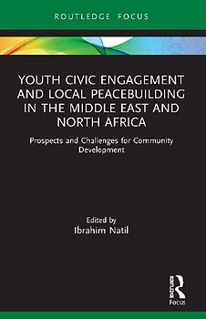 Youth Civic Engagement and Local Peacebuilding in the Middle East and North Africa