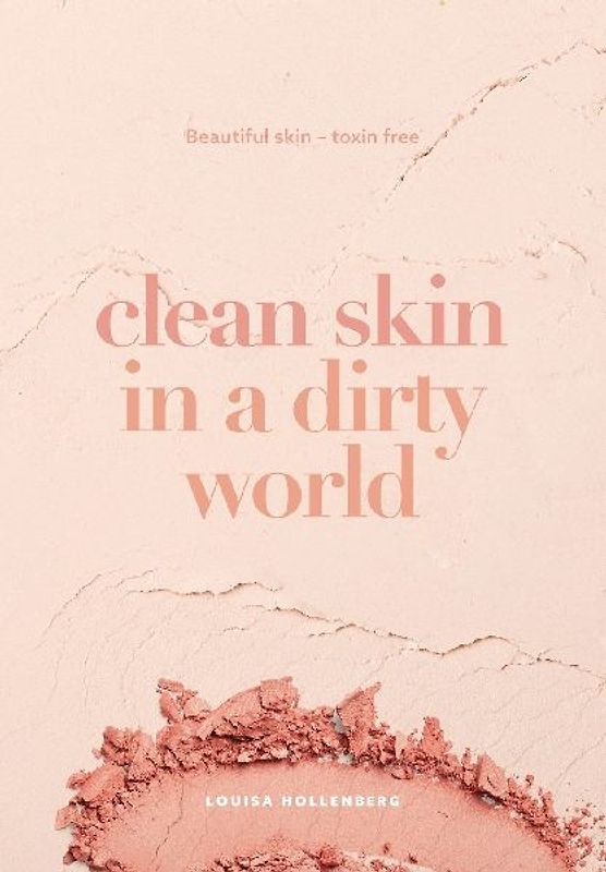 Clean Skin in a Dirty World