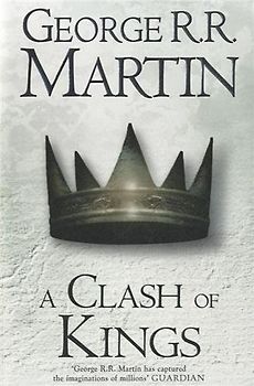 Clash of Kings (A Song of Ice and Fire, Band 2) - Martin, George R R