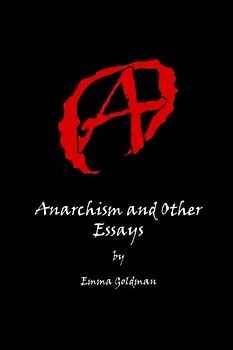 Anarchism And Other Essays