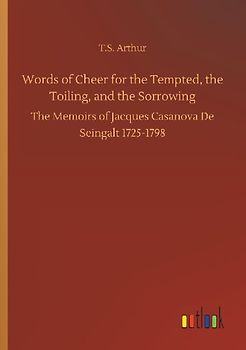 Words of Cheer for the Tempted, the Toiling, and the Sorrowing