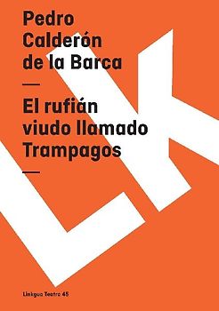 El rufián viudo llamado Trampagos