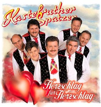 Kastelruther Spatzen - Herzschlag für Herzschlag