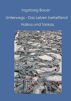 Unterwegs - Das Leben betreffend